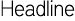 Headlines